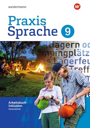 Praxis Sprache - Gesamtschule 2017: Arbeitsbuch 9 Individuelle Förderung - Inklusion (Praxis Sprache: Gesamtschule Differenzierende Ausgabe 2017) Praxis Sprache - Gesamtschule 2017: Arbeitsbuch 9 Individuelle Förderung - Inklusion (Praxis Sprache: Gesamtschule Differenzierende Ausgabe 2017)