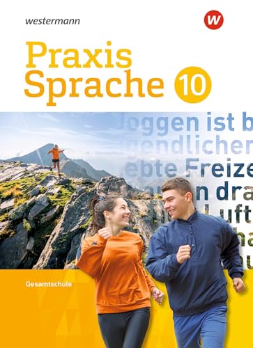 Praxis Sprache - Gesamtschule 2017: Schulbuch 10: Ausgabe 2017 (Praxis Sprache: Gesamtschule Differenzierende Ausgabe 2017) Praxis Sprache - Gesamtschule 2017: Schulbuch 10: Ausgabe 2017 (Praxis Sprache: Gesamtschule Differenzierende Ausgabe 2017)