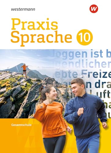Praxis Sprache - Gesamtschule 2017: Schulbuch 10: Ausgabe 2017 (Praxis Sprache: Gesamtschule Differenzierende Ausgabe 2017)