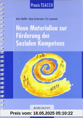 Praxis TEACCH: Neue Materialien zur Förderung der Sozialen Kompetenz