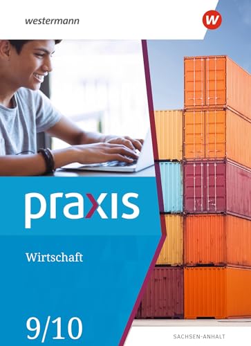 Praxis Wirtschaft - Ausgabe 2020 für Sachsen-Anhalt: Schülerband 9 / 10 von Westermann