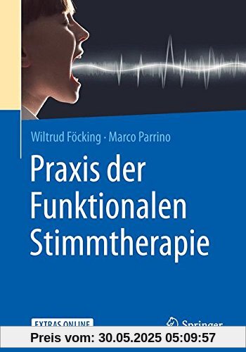 Praxis der Funktionalen Stimmtherapie