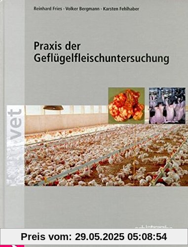 Praxis der Geflügelfleischuntersuchung Praxis der Geflügelfleischuntersuchung