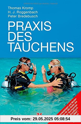 Praxis des Tauchens Praxis des Tauchens