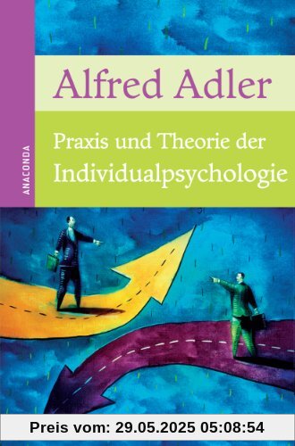 Praxis und Theorie der Individualpsychologie