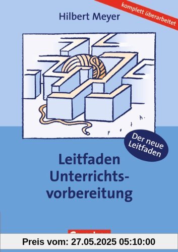 Praxisbuch Meyer: Leitfaden Unterrichtsvorbereitung Praxisbuch Meyer: Leitfaden Unterrichtsvorbereitung
