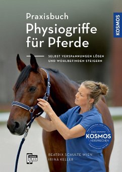 Praxisbuch Physiogriffe für Pferde von Kosmos (Franckh-Kosmos)