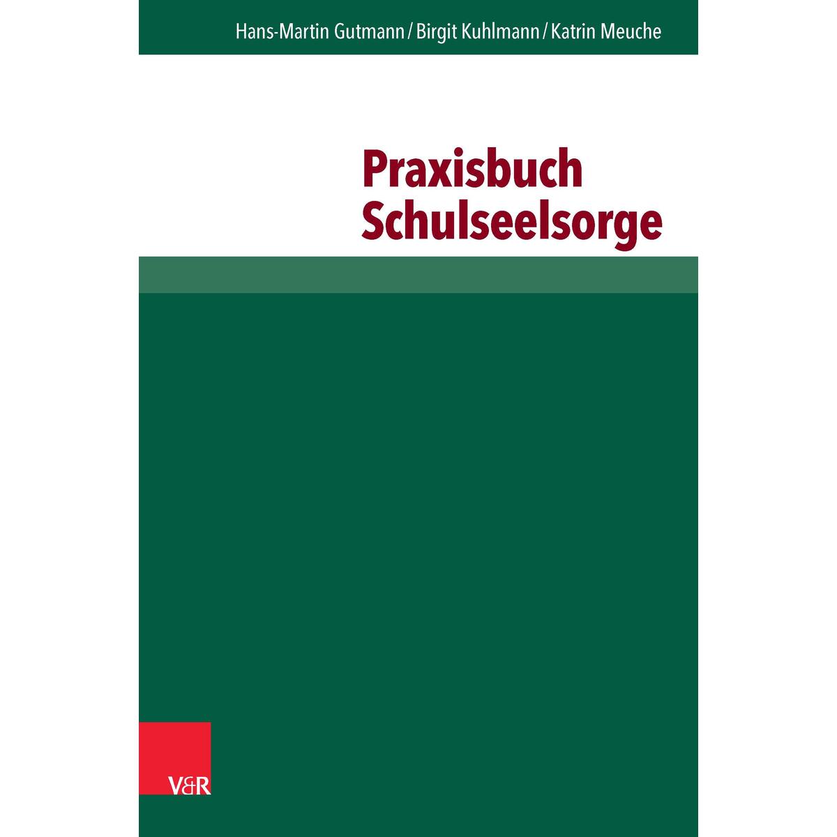 Praxisbuch Schulseelsorge Praxisbuch Schulseelsorge von Vandenhoeck + Ruprecht