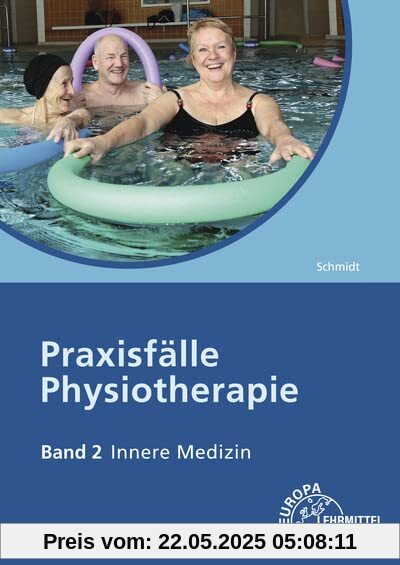 Praxisfälle Physiotherapie: Band 2: Innere Medizin