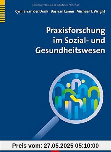 Praxisforschung im Sozial- und Gesundheitswesen