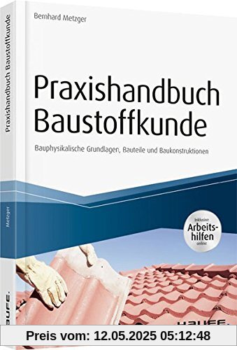 Praxishandbuch Bauteil- und Baustoffkunde (Haufe Fachbuch)