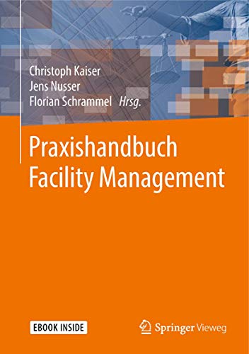Praxishandbuch Facility Management: Mit E-Book