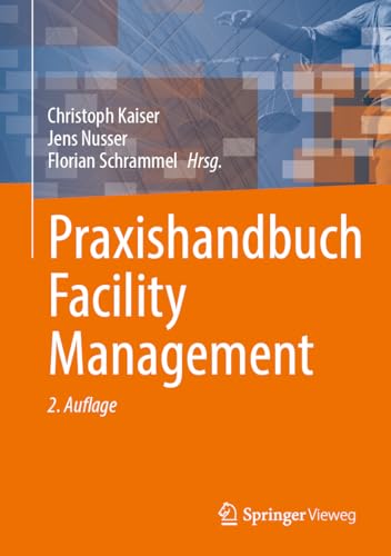 Praxishandbuch Facility Management von Springer Vieweg