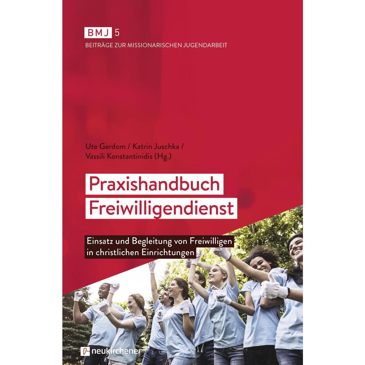 Praxishandbuch Freiwilligendienst Praxishandbuch Freiwilligendienst von Neukirchener Verlag