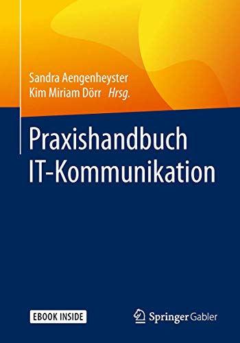 Praxishandbuch IT-Kommunikation: Mit E-Book von Springer