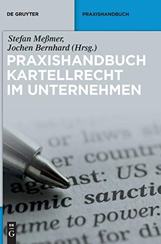 Praxishandbuch Kartellrecht im Unternehmen (De Gruyter Praxishandbuch) von de Gruyter