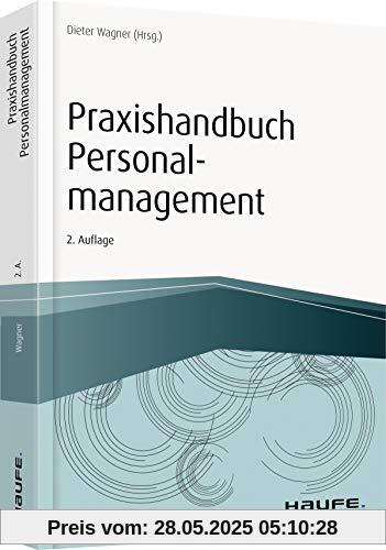 Praxishandbuch Personalmanagement (Haufe Fachbuch)