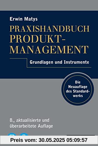 Praxishandbuch Produktmanagement: Grundlagen und Instrumente, plus E-Book inside (ePub, mobi oder pdf)
