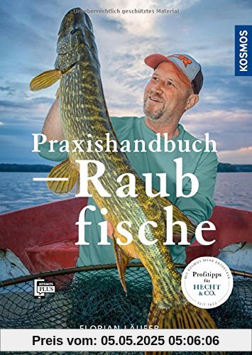Praxishandbuch Raubfisch: Jagd auf die Jäger Praxishandbuch Raubfisch: Jagd auf die Jäger