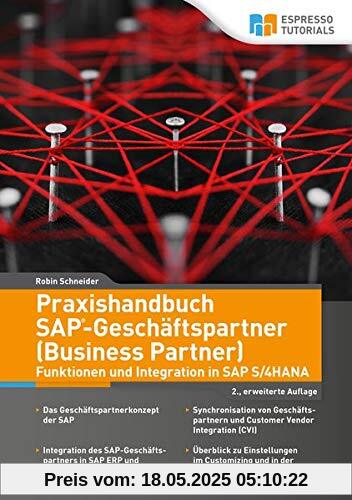 Praxishandbuch SAP-Geschäftspartner (Business Partner)-Funktionen und Integration in SAP S/4HANA-2., erweiterte Auflage