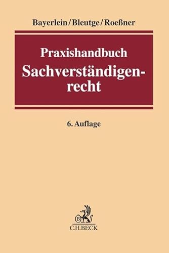 Praxishandbuch Sachverständigenrecht von Beck C. H.