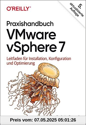 Praxishandbuch VMware vSphere 7: Leitfaden für Installation, Konfiguration und Optimierung (Animals)