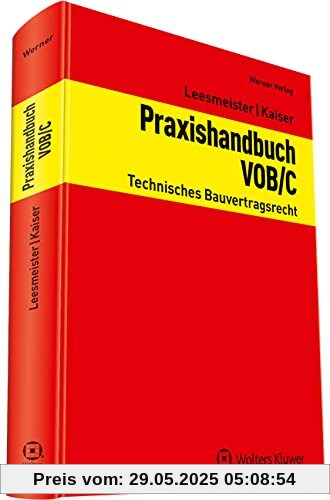 Praxishandbuch VOB/C: Technisches Bauvertragsrecht Praxishandbuch VOB/C: Technisches Bauvertragsrecht