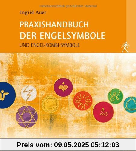 Praxishandbuch der Engelsymbole. Und Engel-Kombi-Symbole