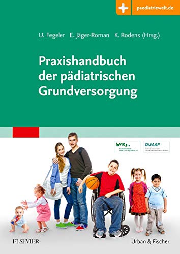 Praxishandbuch der pädiatrischen Grundversorgung: mit Zugang zur Medizinwelt