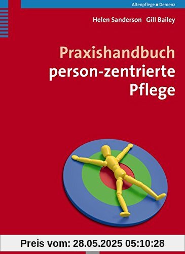 Praxishandbuch person-zentrierte Pflege