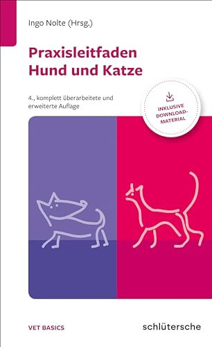 Praxisleitfaden Hund und Katze: Inklusive Downloadmaterial (Vet Basics) von Schlütersche