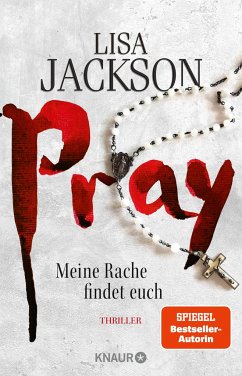 Pray - Meine Rache findet euch / Detective Bentz und Montoya Bd.9 von Droemer/Knaur