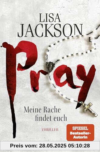 Pray - Meine Rache findet euch: Thriller | SPIEGEL Bestseller-Autorin