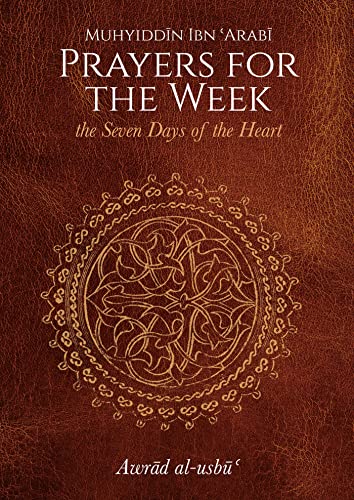 Prayers for the Week: The Seven Days of the Heart von Anqa Publishing