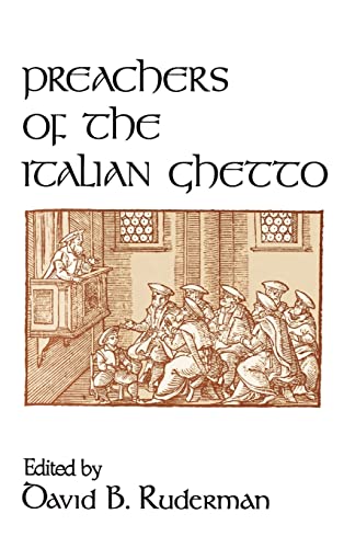 Preachers of the Italian Ghetto von University of California Press