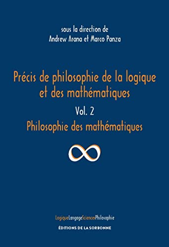 Précis de philosophie de la logique et des mathématiques: Vol. 2 : Philosophie des mathématiques von ED SORBONNE