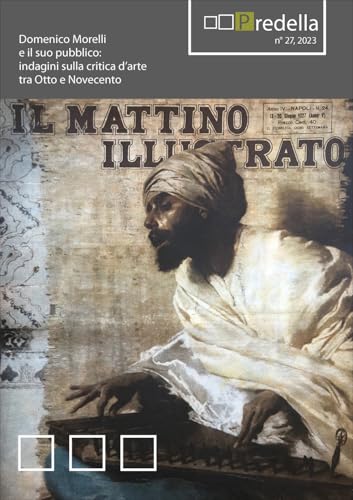 Predella. Domenico Morelli e il suo pubblico: indagini sulla critica d'arte tra Otto e Novecento (2023) (Vol. 27) von Edizioni ETS