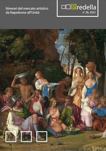 Predella. Itinerari del mercato artistico da Napoleone all'Unità (2023) (Vol. 28) von Edizioni ETS