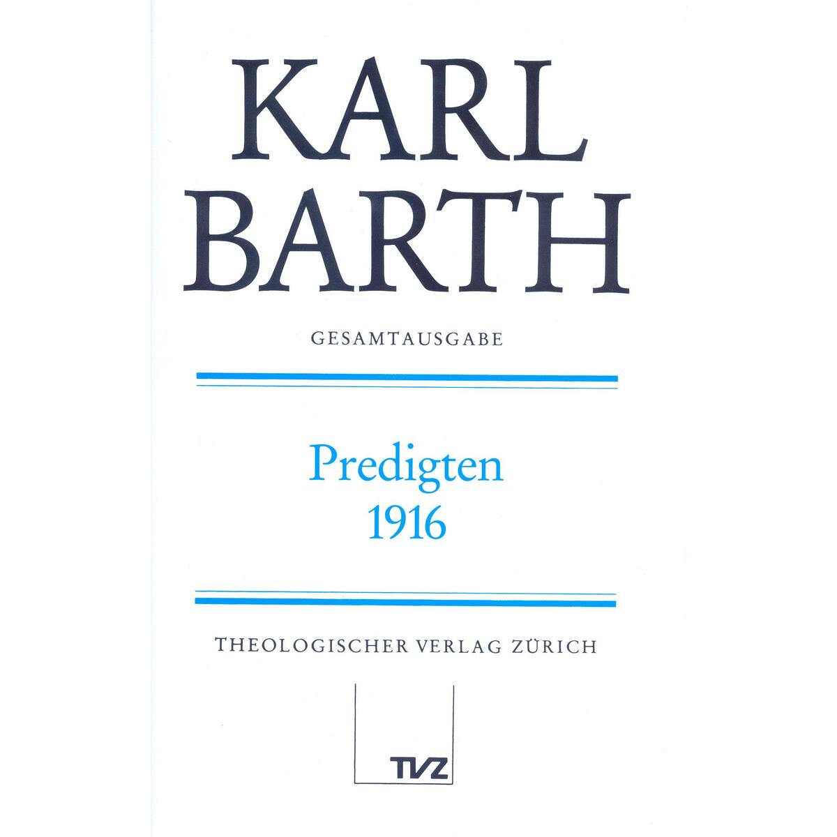 Predigten 1916 Predigten 1916 von Theologischer Verlag Ag