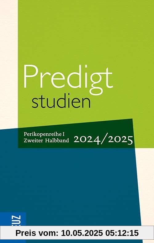 Predigtstudien 2024/2025, 2. Halbband: Christi Himmelfahrt bis Totensonntag
