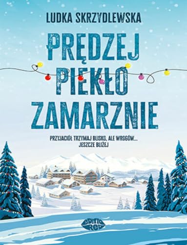 Prędzej piekło zamarznie von Editio Red