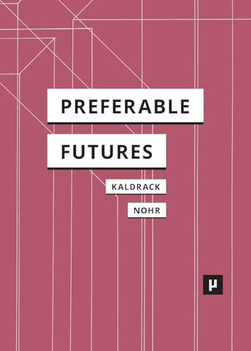 Preferable Futures (Digital Cultures) von meson press eG