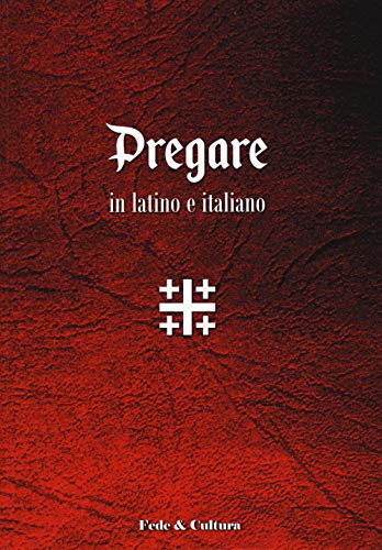 Pregare in latino e italiano (Spirituale)
