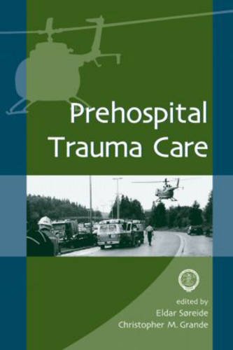 Prehospital Trauma Care von CRC Press Inc
