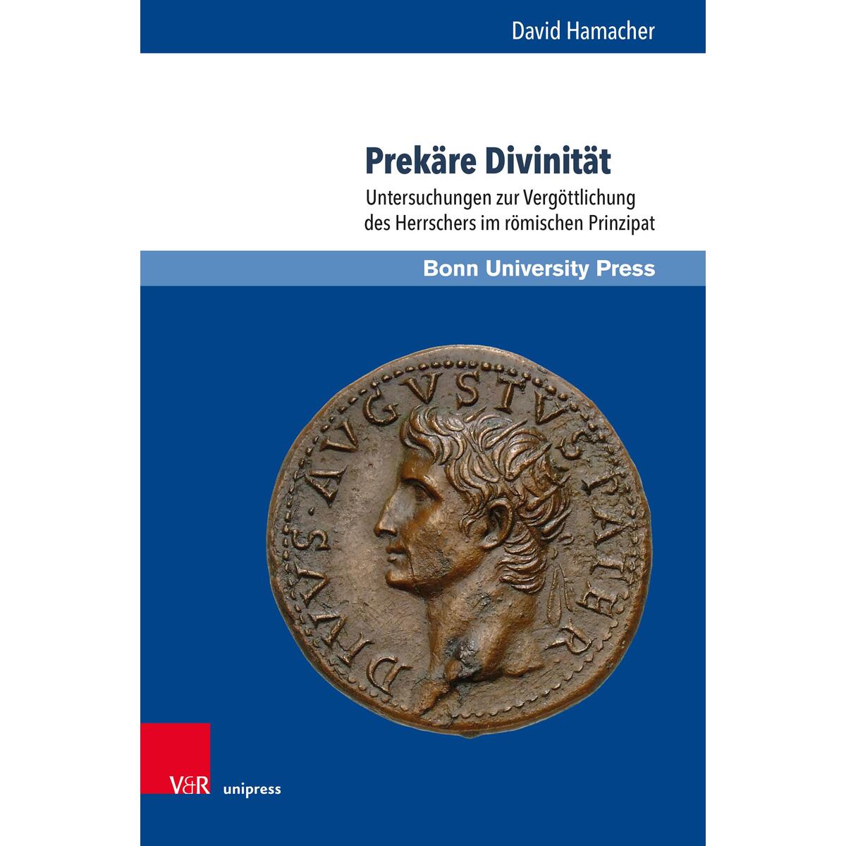 Prekäre Divinität Prekäre Divinität von V & R Unipress GmbH