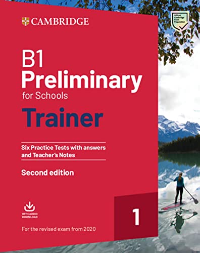 Preliminary for Schools Trainer 1 for the revised exam Second edition: Six Practice Tests with answers and Teacher’s Notes with Downloadable Audio von Klett Sprachen GmbH