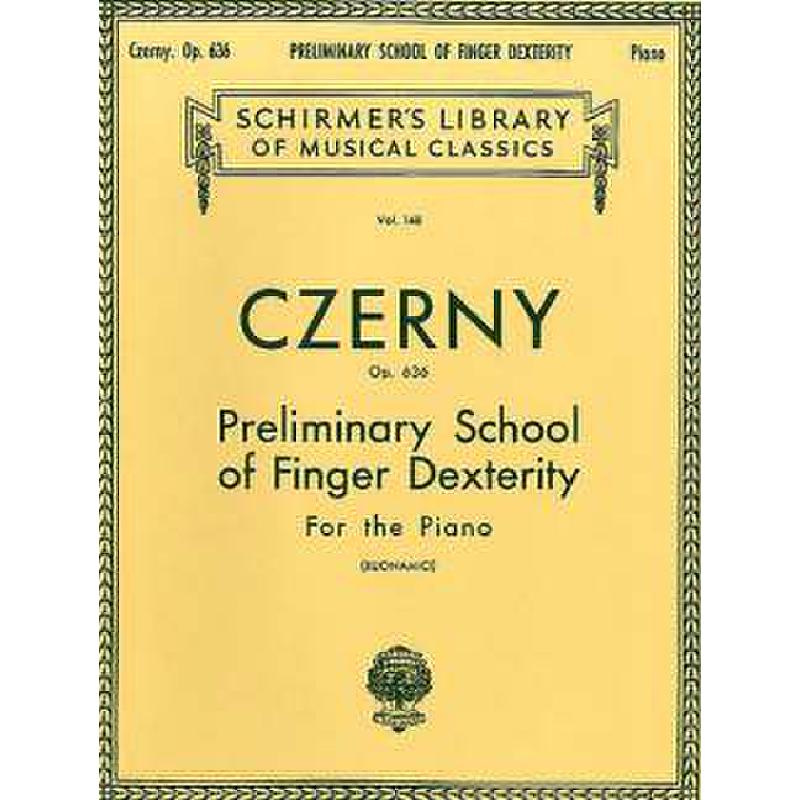 Preliminary school of finger dexterity op 636