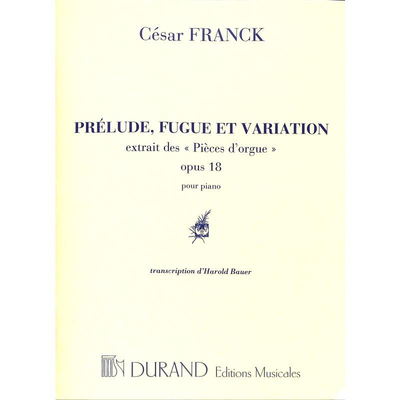 Prelude Fugue + Variation op 18