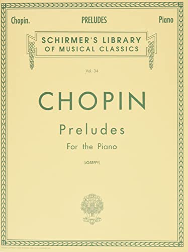 Preludes (Joseffy): Piano Solo (Schirmer's Library of Musical Classics): Schirmer Library of Classics Volume 34 Piano Solo von G. Schirmer, Inc.