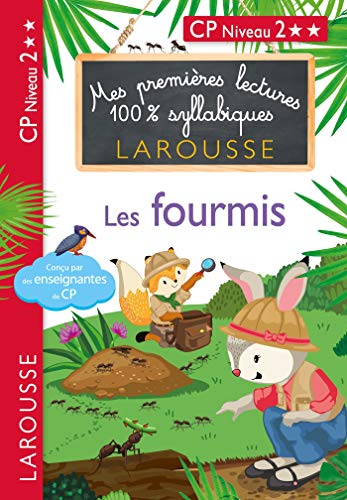 Premières lectures 100 % syllabiques larousse - Les fourmis: CP Niveau 2 von Larousse